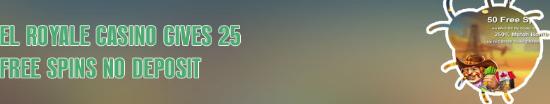 El royale casino $50 free spins no deposit