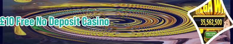 Free 10 pound casino no deposit